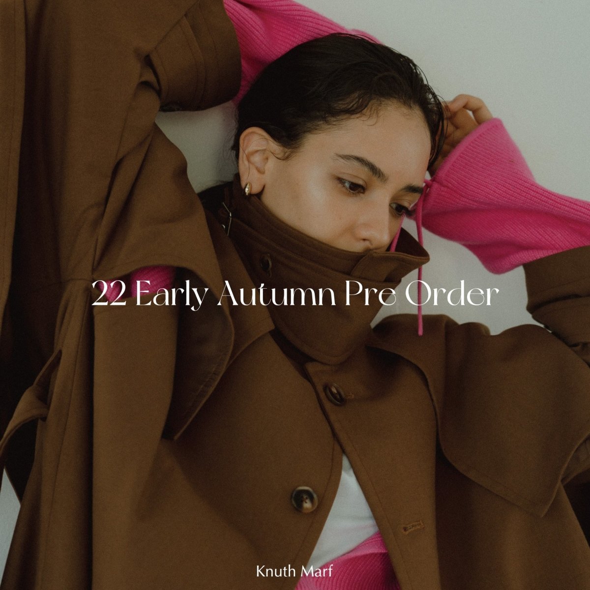 22'Early Autumn Pre-order - KNUTH MARF