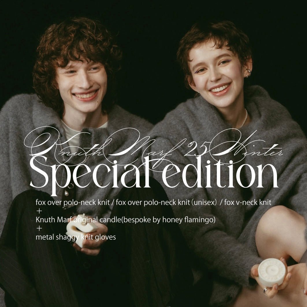 '25 Knuth Marf Special Edition限定数予約販売のお知らせ - KNUTH MARF