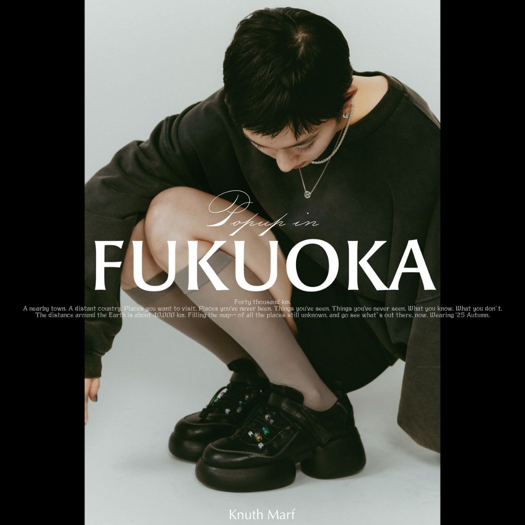 FUKUOKA POPUP -2025 10/18~10/19- 開催のお知らせ - KNUTH MARF